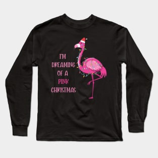 I'm Dreaming of a Pink Christmas Long Sleeve T-Shirt